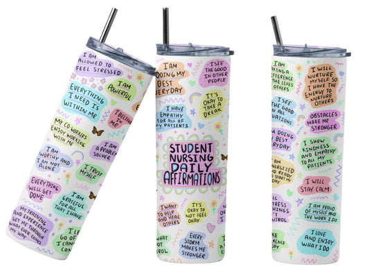 Student Nursing Daily Affirmations 20 oz tumbler