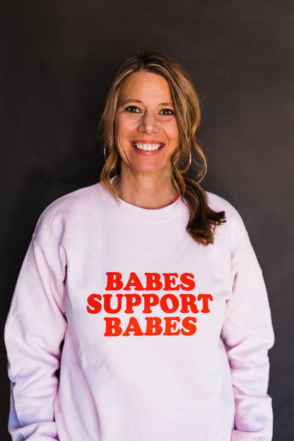 Babes Support Babes - Pink Sweatshirt with Red Ink