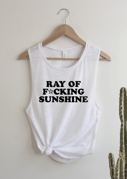 Ray of F★cking Sunshine - Muscle Tank