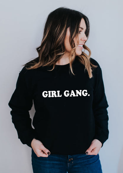 Girl Gang - Sweatshirts