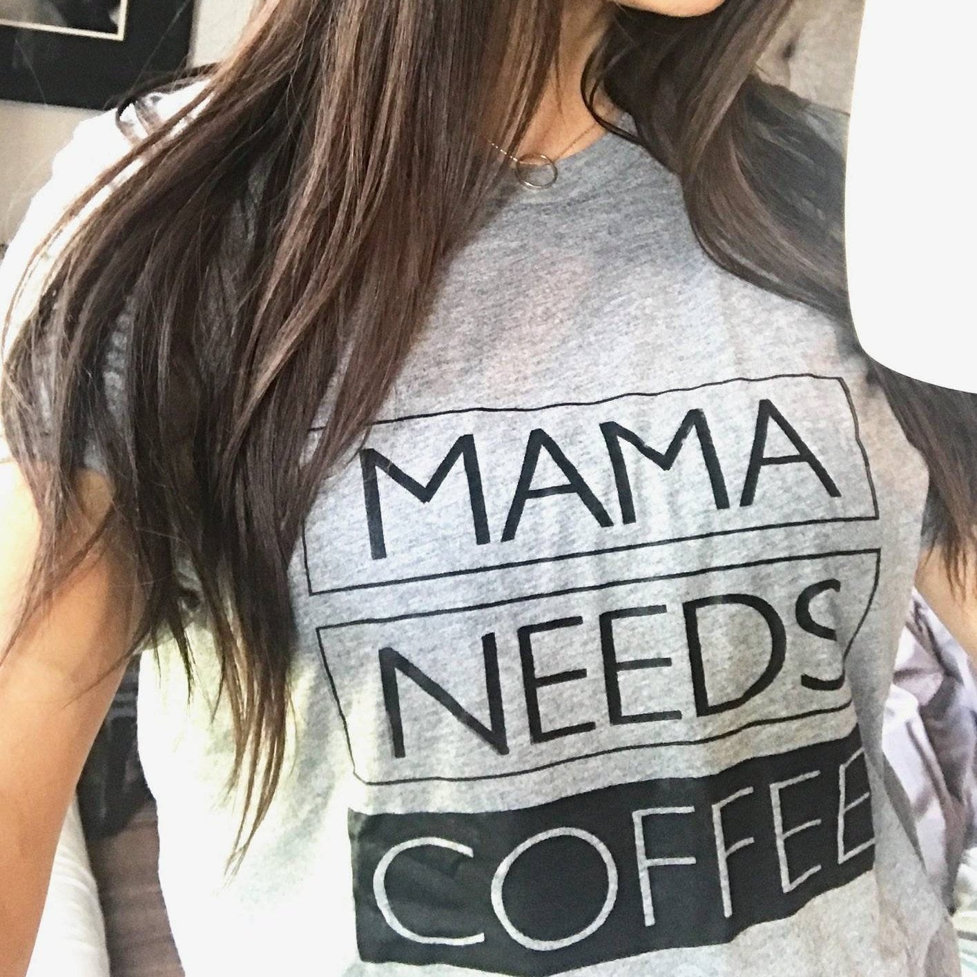 Mama Needs Coffee - Boyfriend Tee