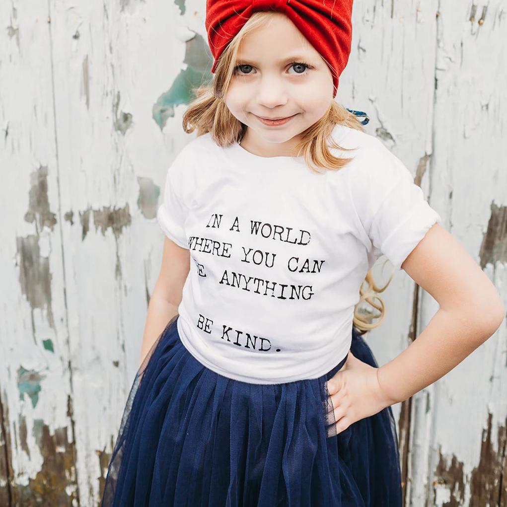 In A World Where You Can Be Anything. Be Kind. Kid's Kindness Tees, Be Kind Tees, Be Kind, Kindness Shirts