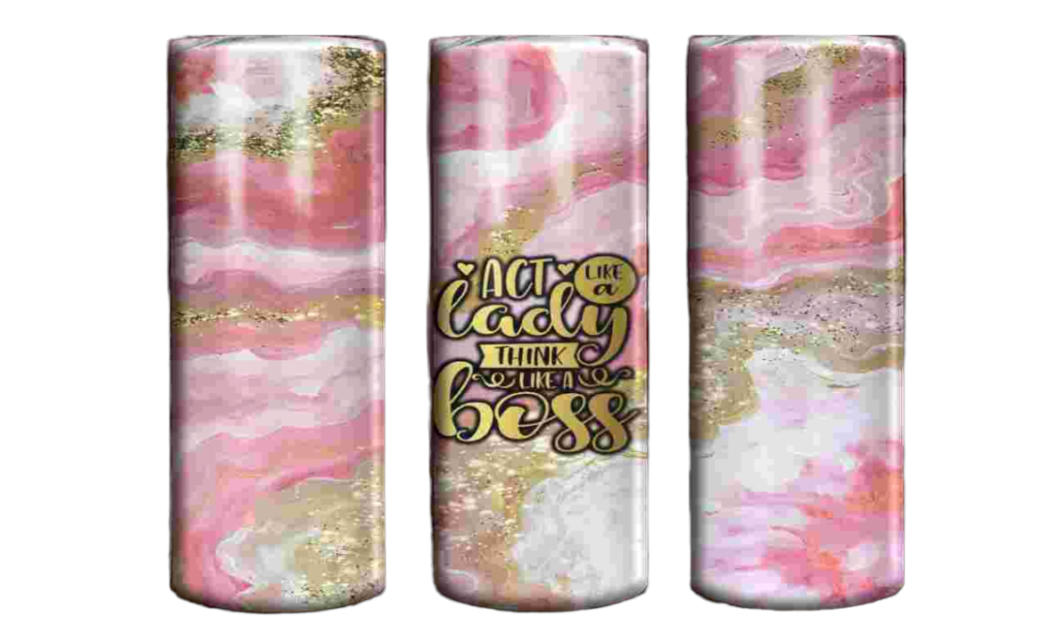 Act Like a Lady, Think Like a Boss 20 oz Tumbler